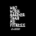 @whoworkharderthanmefit