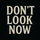 @dont_look__now