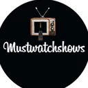 @mustwatchshows