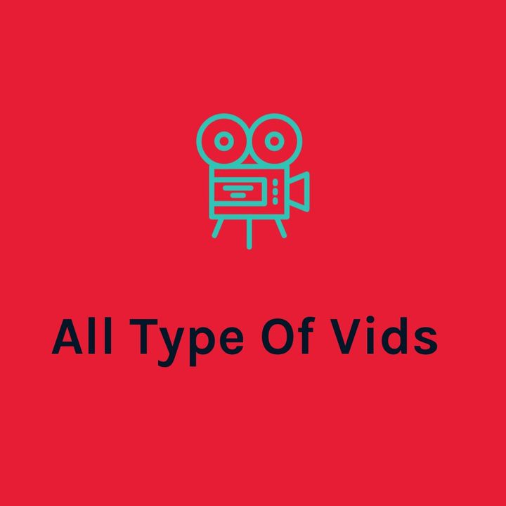 AllTypeOfVids - original sound