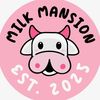 milkymansion