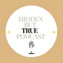 @hiddenbuttrue_podcast