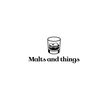 maltsandthings