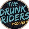 thedrunkriderspodcast
