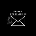 @frasesquecoleciono