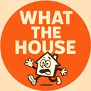 @what.the.house