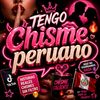 tengo_chisme_peruano