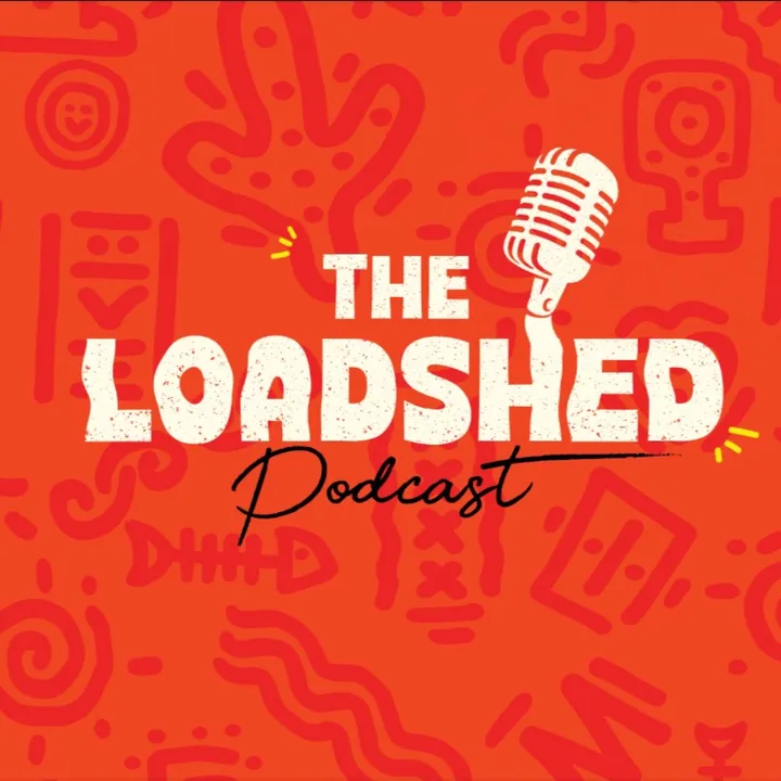 @theloadshedpodcast