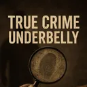 @truecrimeunderbelly