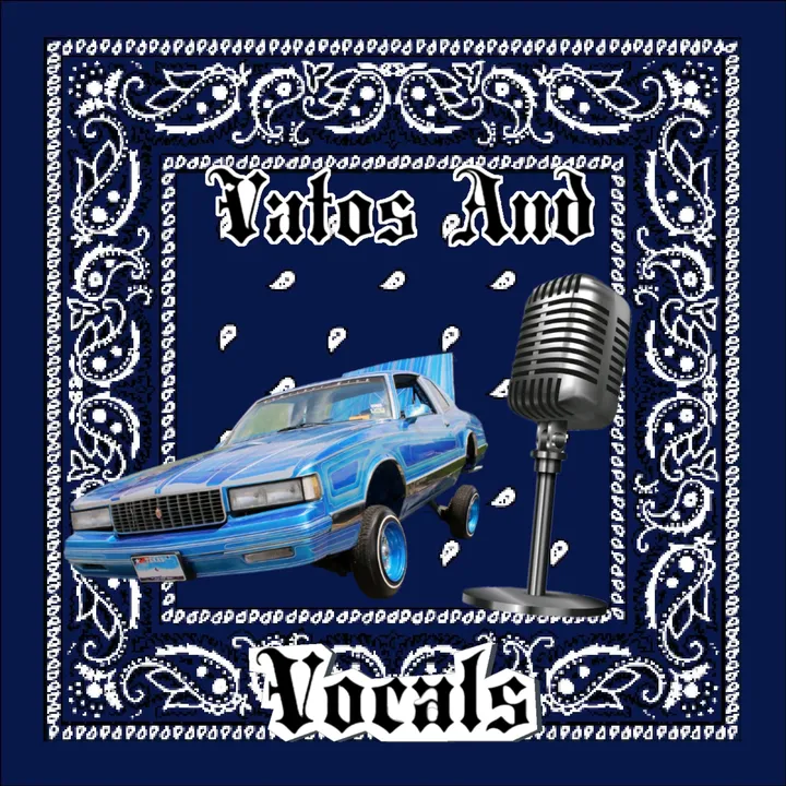 vatos_and_vocals