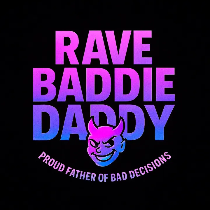 ravebaddiedaddy