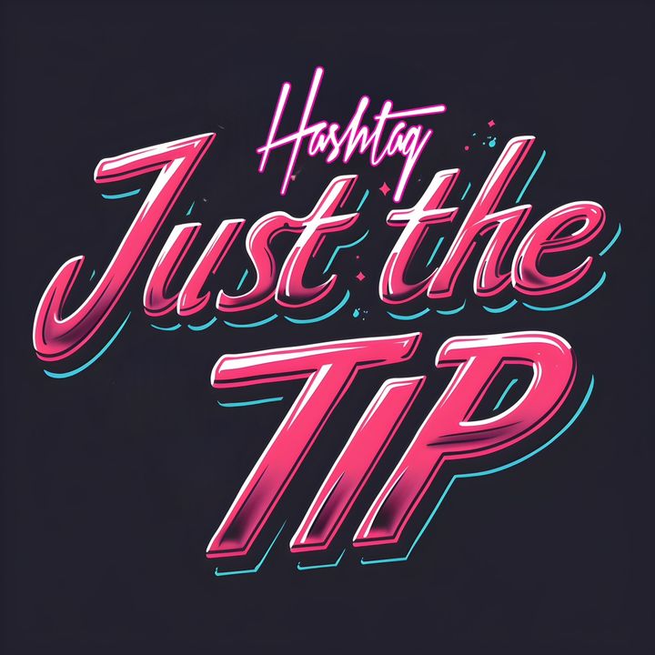 #JustTheTip - original sound