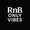 rnbonlyvibes