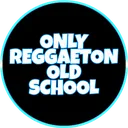 @onlyreggaetonoldschool