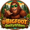 bigfootdailyvibes