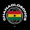 ghanaoldsongs