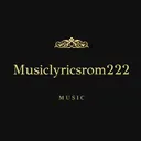 @_musiclyricsrom222