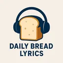 @dailybreadlyrics