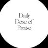 daily_doseofpraise