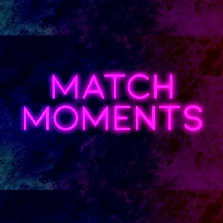 matchmoments