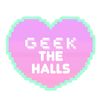 geekthehalls