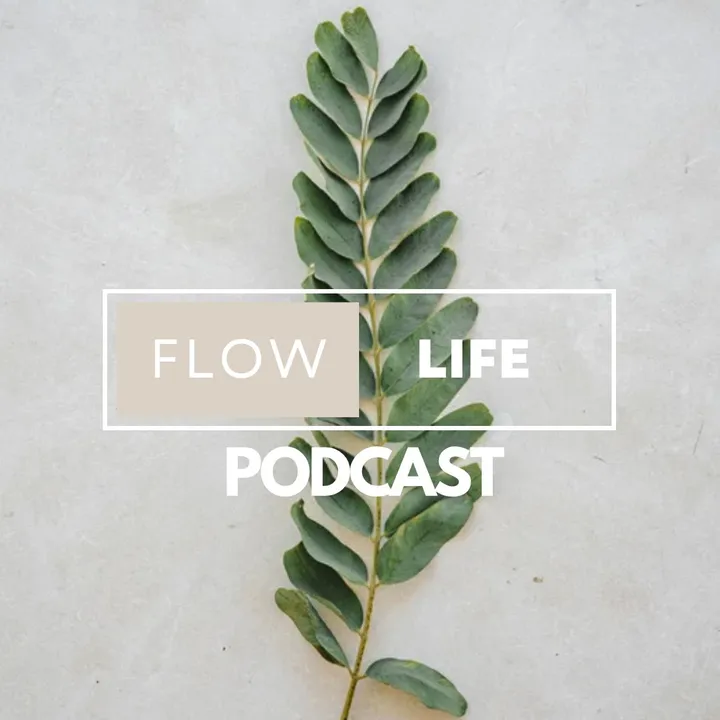 @flowlifepodcast