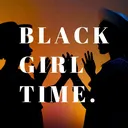 @black.girl.time