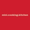 mini.cooking.kitchen