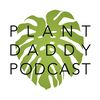 plantdaddypodcast