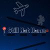 stillnothome
