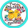 twochicksquiltingtexas