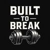 builtobreak