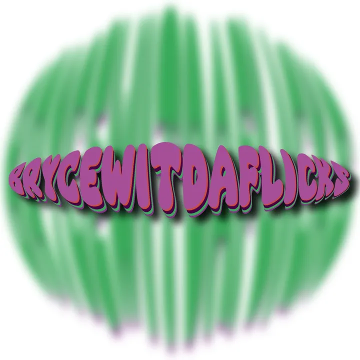 brycewitdaflicks