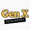gen.x.remembered