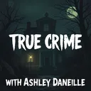 @truecrimeashleydaneille