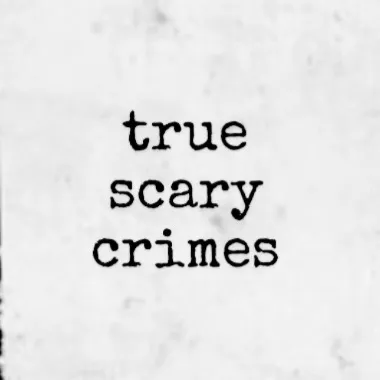 truescarycrimes