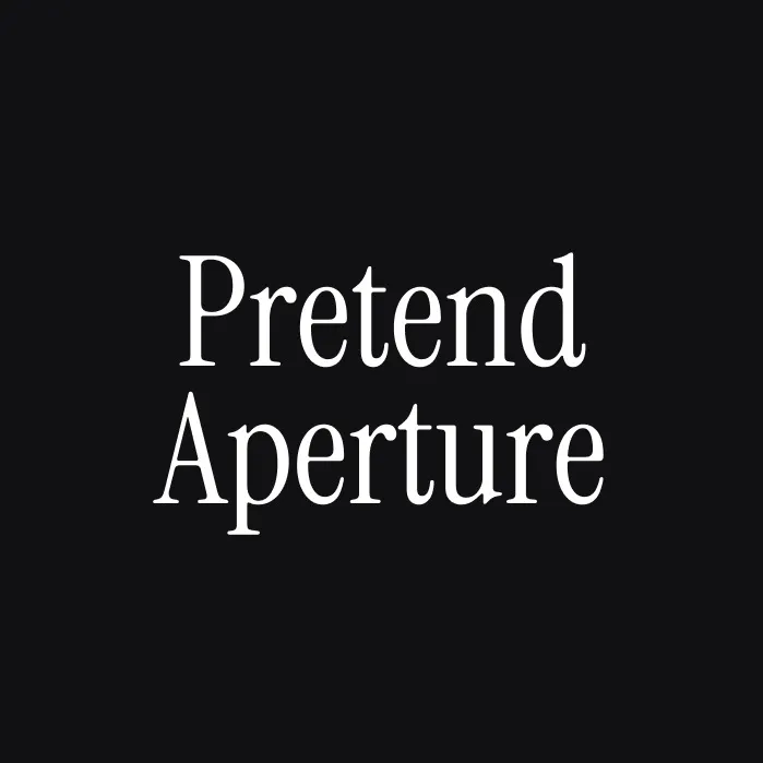 @pretendaperture