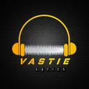 @vastie.lyrics