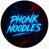 phonknoodles