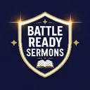 @battlereadysermons
