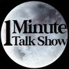 1minutetalkshow