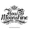 howtomoonshine