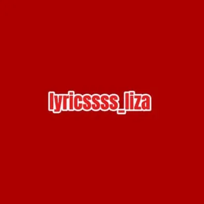 lyricssss_liza