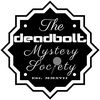 deadboltmysterysociety