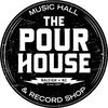 pourhousemusichall