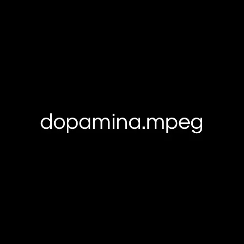 @dopamina.mpeg