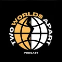 @twoworldsapartpodcast