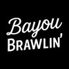 bayoubrawlin