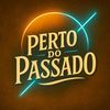 pertodopassado