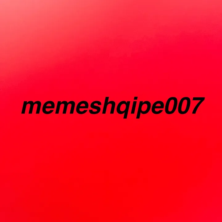 memeshqipe007
